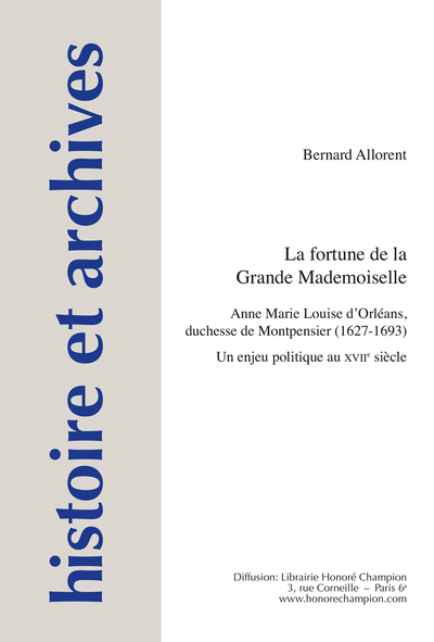 Image de LA FORTUNE DE LA GRANDE MADEMOISELLE