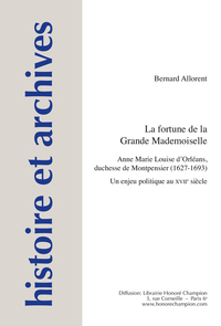 Image de LA FORTUNE DE LA GRANDE MADEMOISELLE