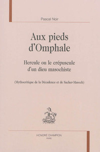 Picture of Aux pieds d'Omphale - Hercule ou le crépuscule d'un dieu masochiste