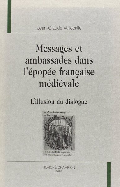 Picture of Messages et ambassades dans l'épopée française médiévale - l'illusion du dialogue