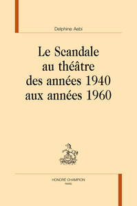 Image de Le scandale au théâtre des années 1940 aux années 1960