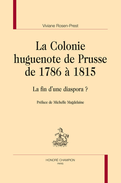 Image de LA COLONIE HUGUENOTE DE PRUSSE DE 1786 À 1815