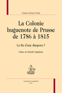 Image de LA COLONIE HUGUENOTE DE PRUSSE DE 1786 À 1815