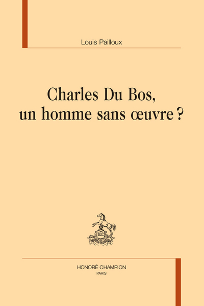 Picture of Charles Du Bos, un homme sans œuvre ?