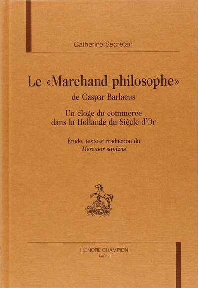 Picture of Le "Marchand philosophe" de Caspar Barlaeus - un éloge du commerce dans la Hollande du Siècle d'or