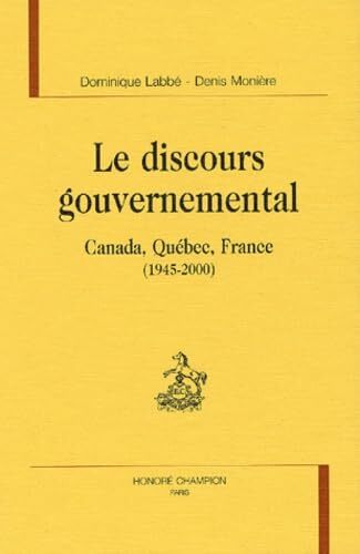 Picture of Le discours gouvernemental - Canada, Québec, France