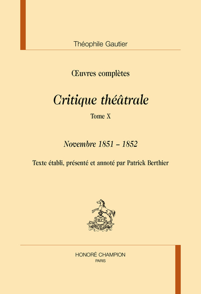 Image de Critique théâtrale T10 : novembre 1851-fin 1852