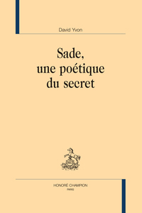Picture of Sade, une poétique du secret