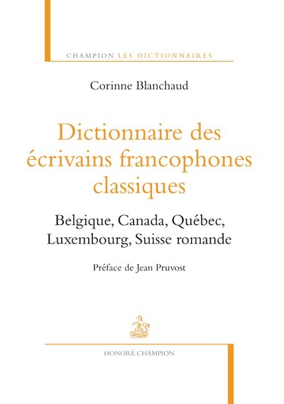 Image de Dictionnaire des écrivains francophones classiques