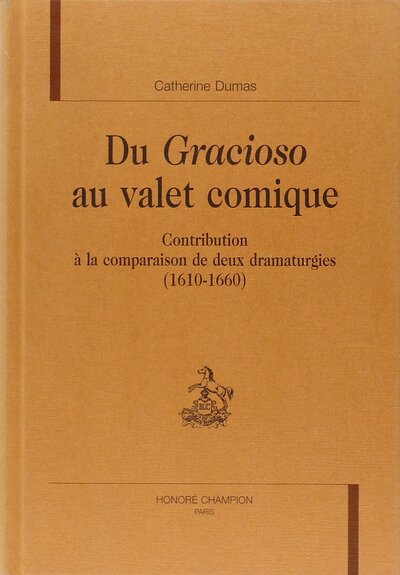 Image de Du gracioso au valet comique - contribution à la comparaison de deux dramaturgies, 1610-1660