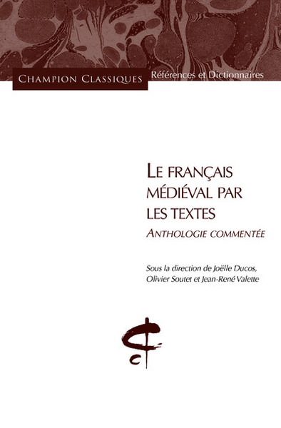 Picture of Le Français médiéval par les textes. Anthologie commentée