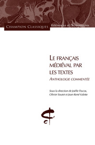 Picture of Le Français médiéval par les textes. Anthologie commentée