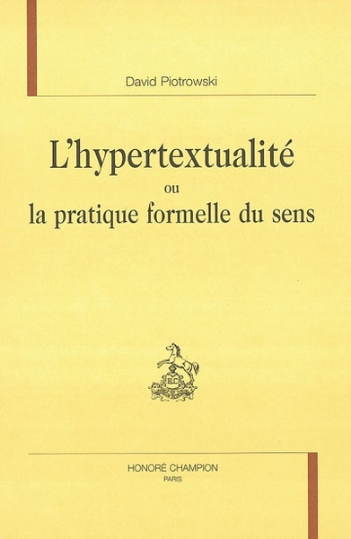 Image de L'hypertextualité ou La pratique formelle du sens