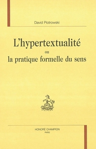 Image de L'hypertextualité ou La pratique formelle du sens