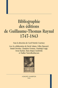 Image de BIBLIOGRAPHIE DES ÉDITIONS DE GUILLAUME-THOMAS RAYNAL 1747-1843