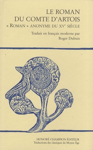 Picture of Le roman du comte d'Artois - roman anonyme du XVe siècle
