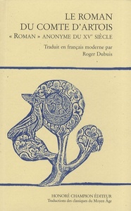 Picture of Le roman du comte d'Artois - roman anonyme du XVe siècle
