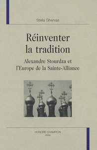 Picture of Réinventer la tradition - Alexandre Stourdza et l'Europe de la Sainte-Alliance