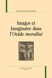 Picture of Images et imaginaire dans l'"Ovide moralisé"