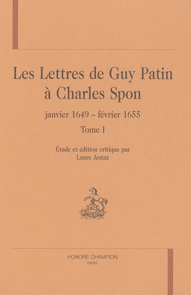 Picture of Lettres de Guy Patin à Charles Spon - janvier 1649-février 1655