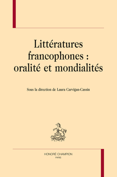 Image de LITTÉRATURES FRANCOPHONES : ORALITÉ ET MONDIALITÉS