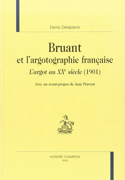 Image de Bruant et l'argotographie française - "L'argot au XXe siècle", 1901