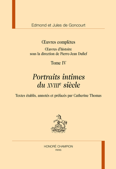 Image de PORTRAITS INTIMES DU XVIIIE SIÈCLE. ŒUVRES COMPLÈTES T4