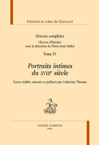 Image de PORTRAITS INTIMES DU XVIIIE SIÈCLE. ŒUVRES COMPLÈTES T4