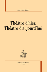 Picture of Théâtre d’hier, Théâtre d’aujourd’hui