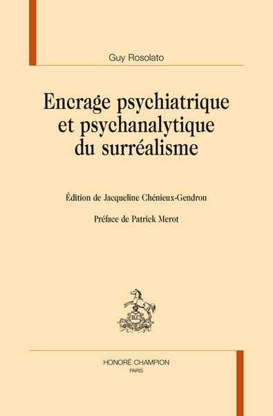 Image de Encrage psychiatrique et psychanalytique du surréalisme - études menées de 1956 à 1995, avec les interventions de E. Minkowski et H. Ey
