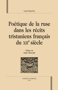 Image de Poétique de la ruse dans les récits tristaniens français du XIIe siècle