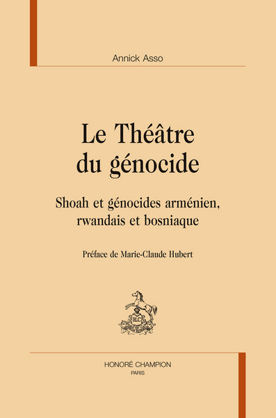 Image de Le théâtre du génocide - Shoah et génocides arménien, rwandais et bosniaque