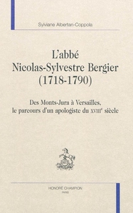 Picture of L'abbé Nicolas-Sylvestre Bergier, 1718-1790 - des Monts-Jura à Versailles, le parcours d'un apologiste du XVIIIe