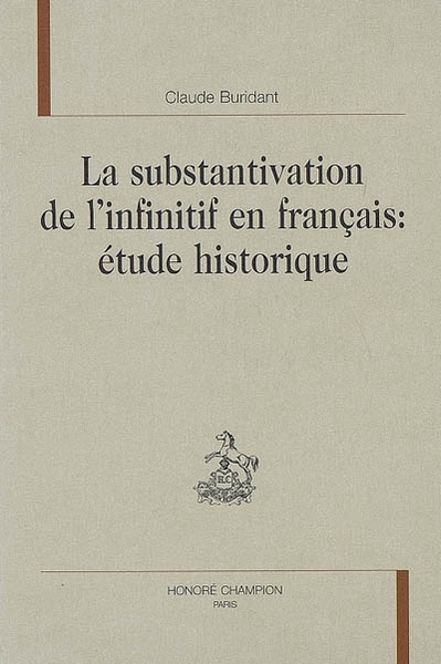 Image de La substantivation de l'infinitif en français, étude historique
