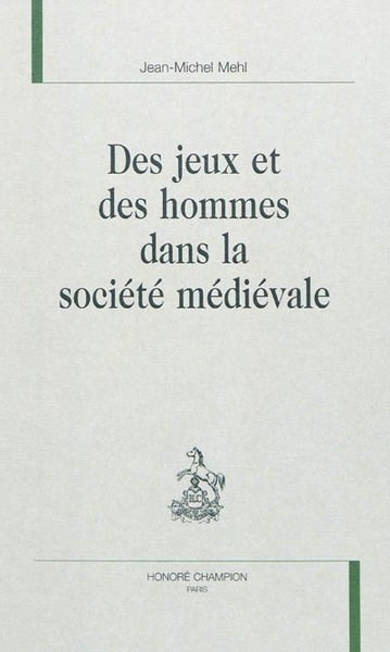 Picture of Des jeux et des hommes dans la société médiévale