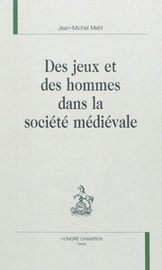 Picture of Des jeux et des hommes dans la société médiévale