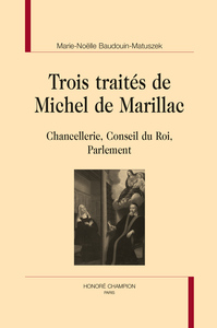 Image de TROIS TRAITÉS DE MICHEL DE MARILLAC