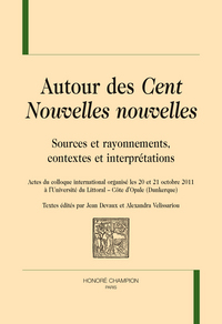 Image de Autour des "Cent nouvelles nouvelles" - sources et rayonnements, contextes et interprétations