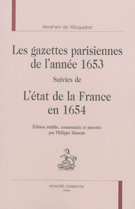 Image de Les gazettes parisiennes de l'année 1653 suivies de l'état de la France en 1654