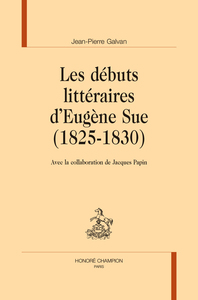 Picture of Les débuts littéraires d’Eugène Sue (1825-1830)