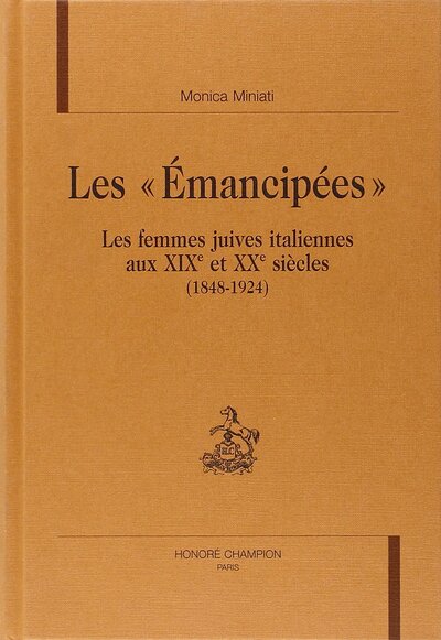 Picture of Les émancipées - les femmes juives italiennes aux  XIXe et XXe siècles