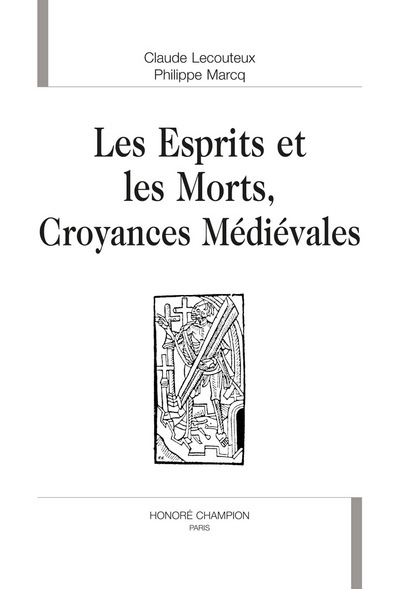 Image de Les esprits et les morts, croyances médiévales