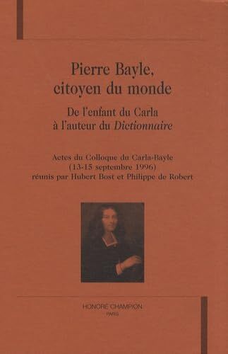Picture of Pierre Bayle, citoyen du monde - de l'enfant du Carla à l'auteur du "Dictionnaire"