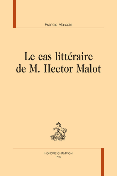 Image de Le cas littéraire de M. Hector Malot