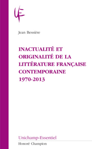 Picture of Inactualité et originalité de la littérature française contemporaine, 1970-2013