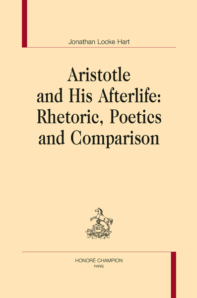 Picture of Aristotle and His Afterlife: Rhetoric, Poetics and Comparison
