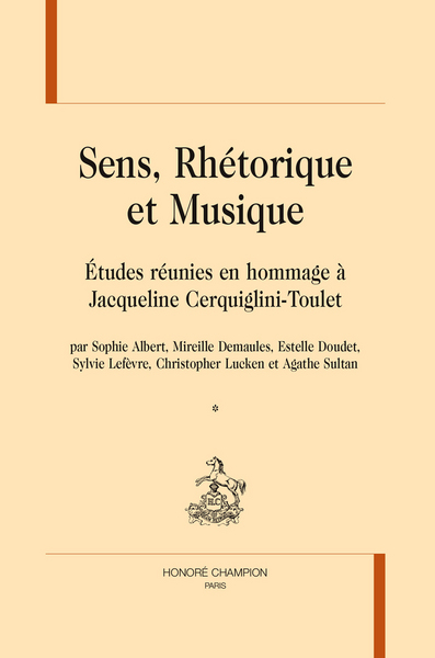 Picture of Sens, rhétorique et musique - études réunies en hommage à Jacqueline Cerquiglini-Toulet