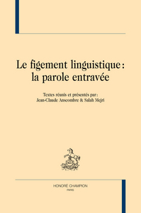 Picture of Le figement linguistique - la parole entravée