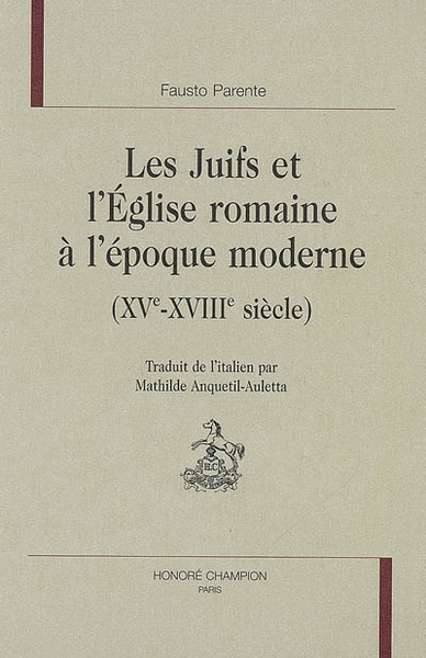 Picture of Les Juifs et l'Église romaine à l'époque moderne - XVe-XVIIIe siècle
