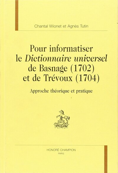 Image de Pour informatiser le Dictionnaire universel de Basnage (1702) et de Trévoux (1704)